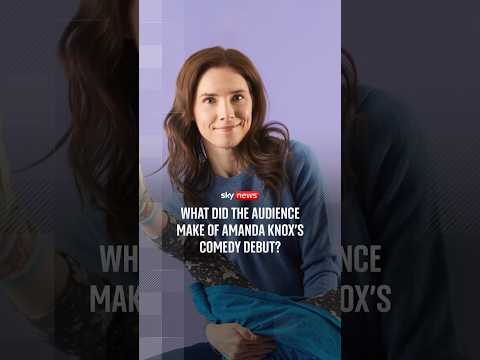 What did the audience make of Amanda Knox’s comedy debut?