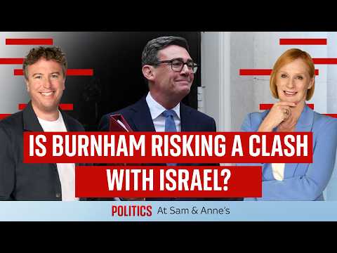 Inside Burnham’s big Israel gamble