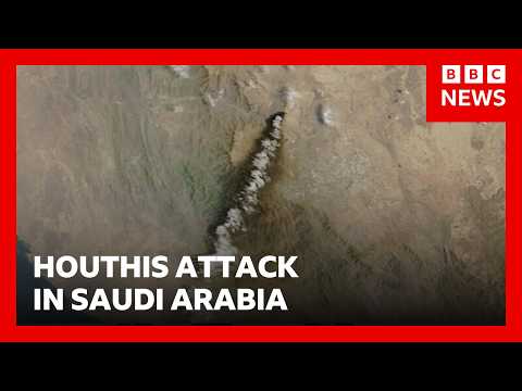 Saudi Arabia vows to respond after Houthis attack cities and energy facilities | BBC News