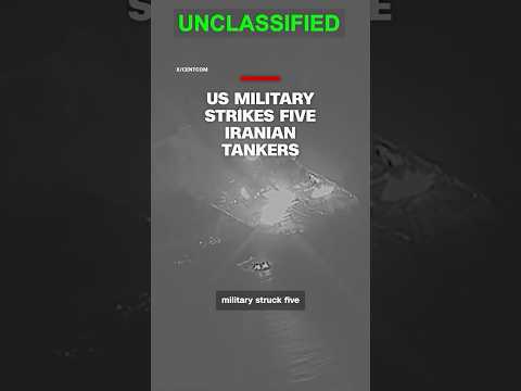 US military strikes five Iranian tankers