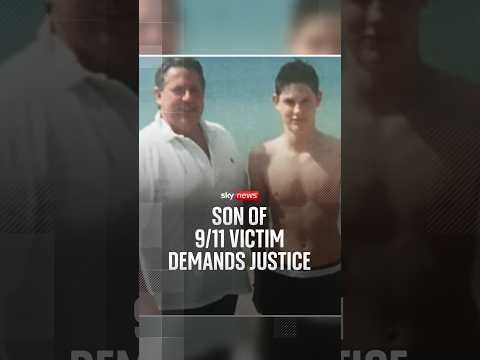 Son of 9/11 victim demands justice