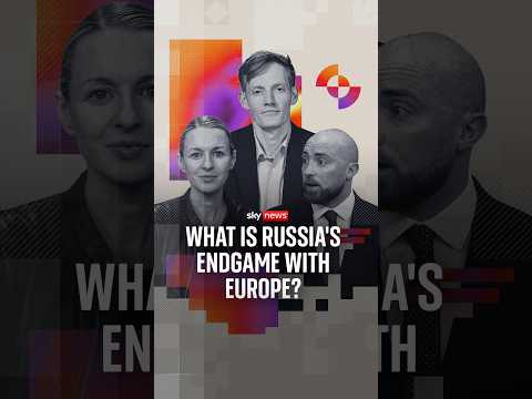 What is Russia’s endgame with Europe?