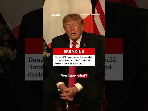 US President Donald Trump thinks a unified Ireland would be a “great thing”. #Ireland #US #BBCNews