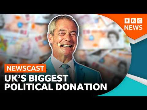 Why a record £72 million donation is a ‘game-changer’ for Reform | BBC News