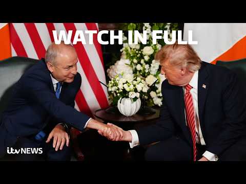 Watch the meeting between US President Donald Trump and Irish Taoiseach Michael Martin