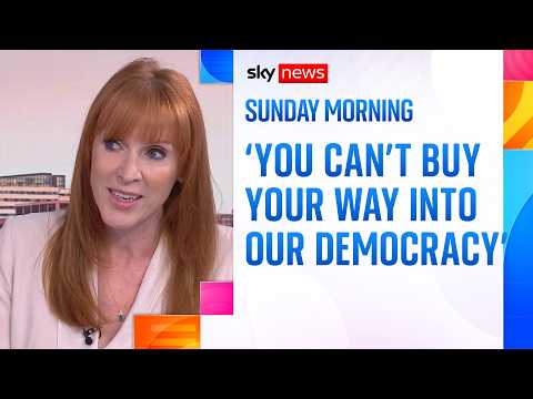 Angela Rayner says Labour will stop big foreign donors giving money to UK parties