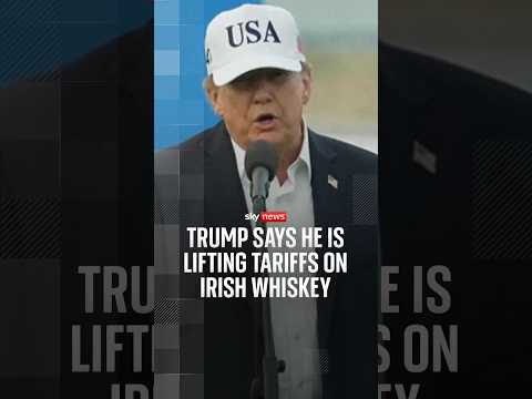 Trump says he is lifting tariffs on Irish whiskey