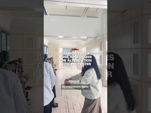 Fashion trade boss apologizes for altercation with protester