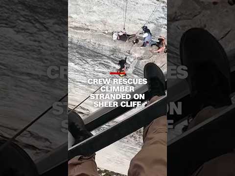 Crew rescues climber stranded on 700-foot sheer cliff