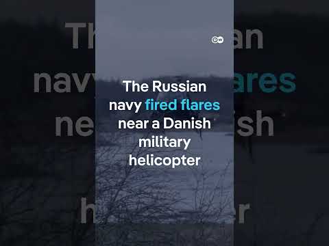 Russia fires flares near Danish military helicopter | DW News