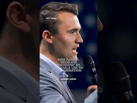 Kirk family: ‘Reckless decisions’ by officials led to assassination