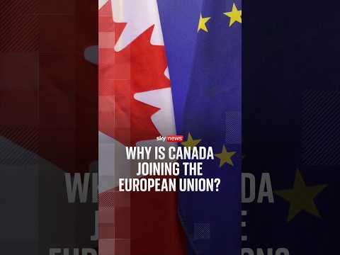 Why is Canada joining the European Union?