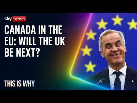 Canada courting the EU isn’t great news for Great Britain. This is Why
