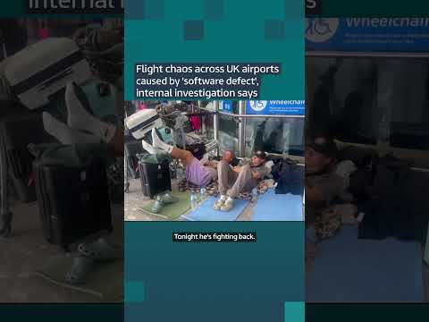 Flight chaos across UK airports caused by ‘software defect’, internal investigation says