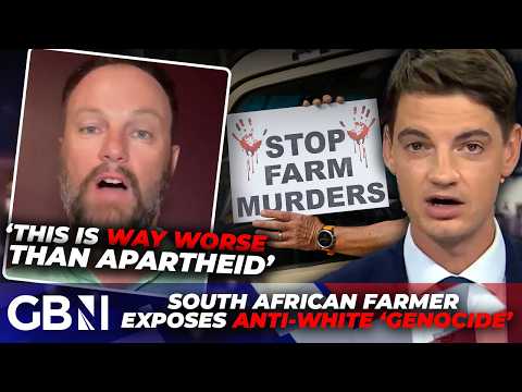 ‘They’re KILLING white people’ | SA farmer exposes anti-white ‘GENOCIDE’ in dire warning to the West