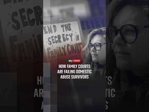 How family courts are failing domestic abuse survivors
