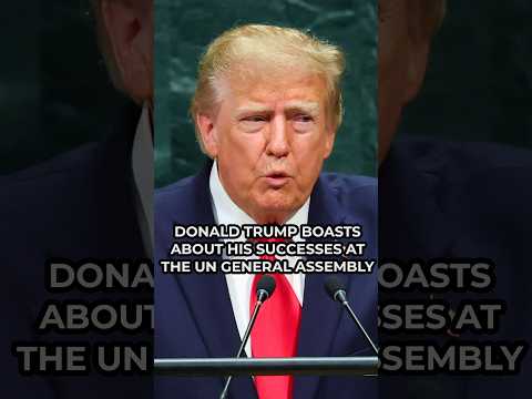 Donald Trump BOASTS about success as President delivers UN General Assembly speech