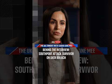 Behind the interview: Southport attack survivor on data breach | The UK Tonight with Sarah-Jane Mee