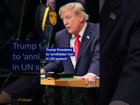 Trump threatens to ‘annihilate’ Iran in UN speech | DW News