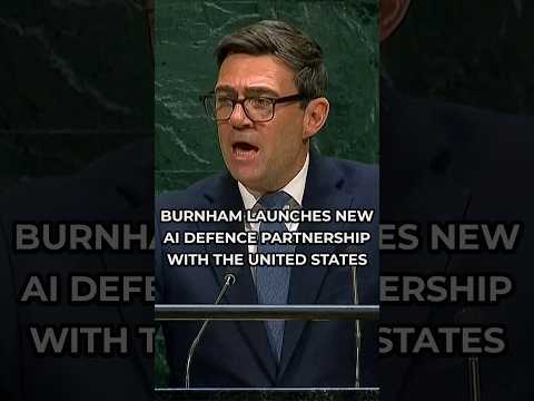 Burnham ANNOUNCES new A.I defence PARTNERSHIP with the United States