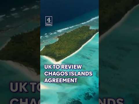UK to review Chagos Islands agreement #UK #ChagosIslands