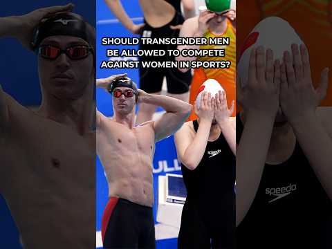 Should TRANSGENDER men be ALLOWED to compete in WOMEN’S SPORTS?
