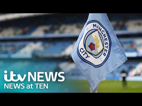 Manchester City found guilty on almost all charges in financial case   – Watch ITV News at Ten LIVE