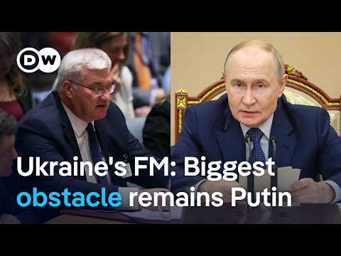 Ukrainian Foreign Minister says Ukraine ready for ceasefire ‘right now’ | DW News