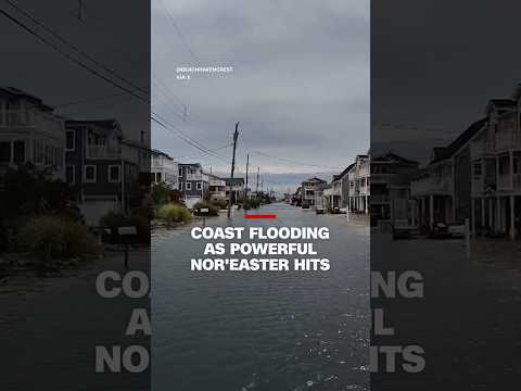 Coast flooding as powerful Nor’easter hits