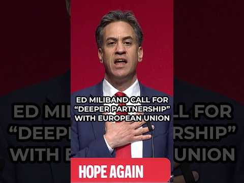 Ed Miliband calls for “DEEPER PARTNERSHIP” with European Union