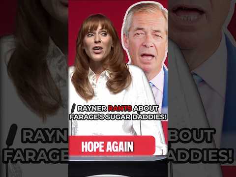 Angela Rayner RANTS about Farage and his ‘SUGAR DADDIES!’