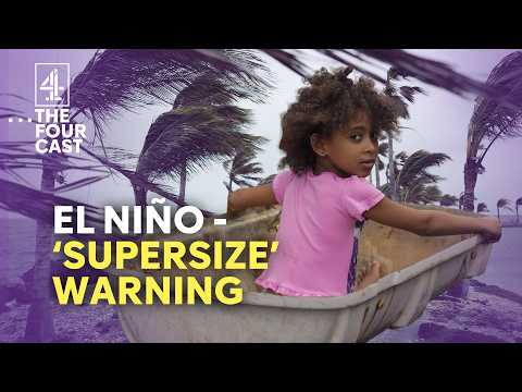 How a ‘SUPERSIZED’ El Niño could test the global economy