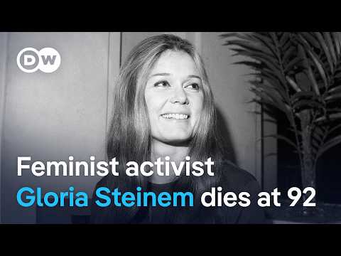 Feminist icon Gloria Steinem dies aged 92 — what was her legacy? | DW News