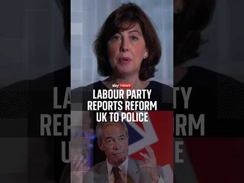 Labour party reports Reform UK to police over alleged foreign donations