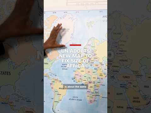 UN adopts new map to fix world’s proportions