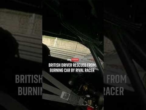 British driver rescued from burning car by rival racer