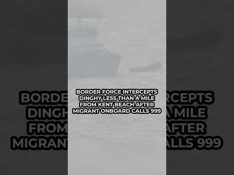 Border Force intercepts dinghy less than a MILE from Kent beach after migrant on board dials 999