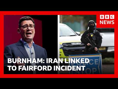 Andy Burnham says RAF Fairford airbase incident was linked to Iran | BBC News