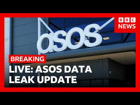 LIVE: Asos hackers took more personal details than first revealed, BBC finds | BBC News