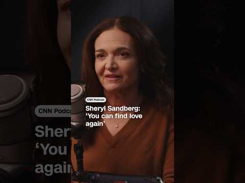 Sheryl Sandberg: ‘You can find love again’