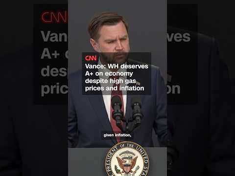 Vance: WH deserves A+ on economy despite high gas prices and inflation