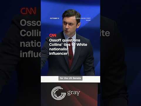 Ossoff questions Collins’ ties to White nationalism
