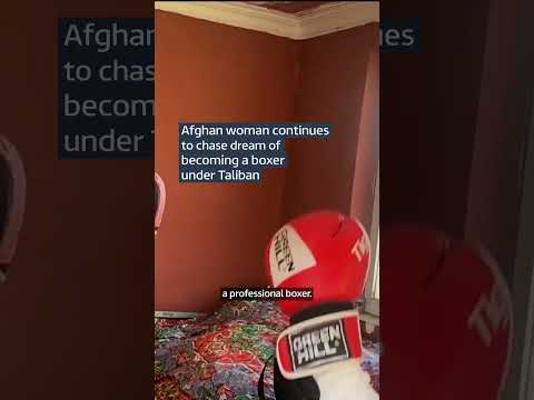 Afghan woman continues to chase dream of becoming a boxer under Taliban