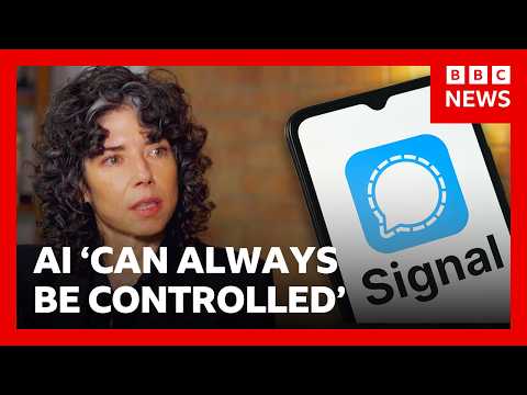 Signal boss Meredith Whittaker says AI ‘can always be controlled’ | BBC News