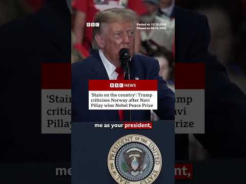 ‘Stain on the country’: Trump criticises Norway after Navi Pillay wins Nobel Peace Prize. #BBCNews