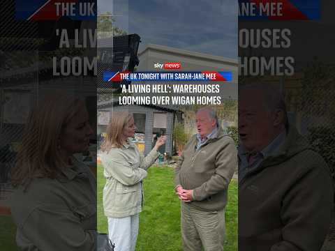 ‘A living hell’: Warehouses looming over Wigan homes | The UK Tonight with Sarah-Jane Mee