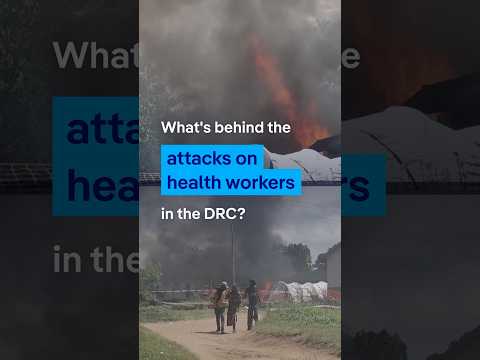 What’s behind the attacks on Ebola healthcare workers in DRC? | DW News