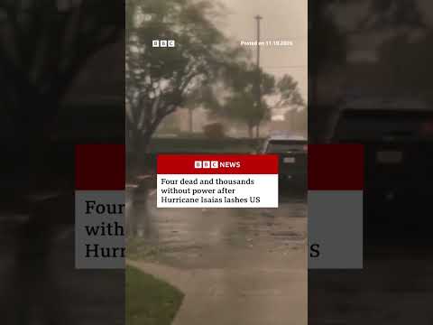 Four dead and thousands without power after Hurricane Isaias lashes US. #BBCNews
