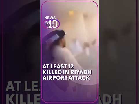 At least 12 killed in Houthi attack on Riyadh airport