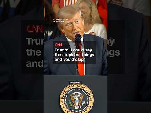 Trump in Tennessee: ‘I could say the stupidest thing and you’d clap’